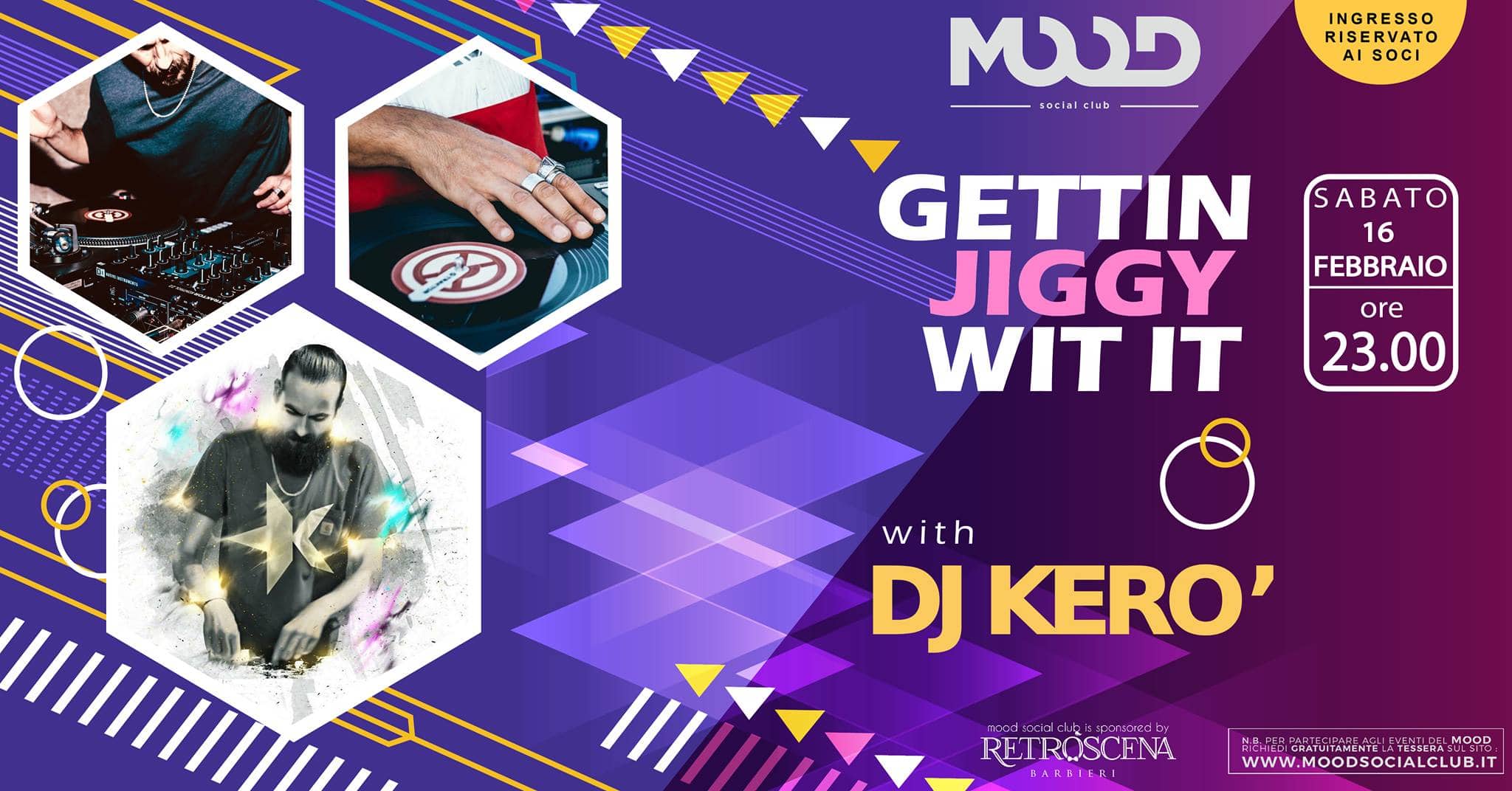 Gettin Jiggy Wit it / BlackParty w/ DJ KERO' / Mood Social Club